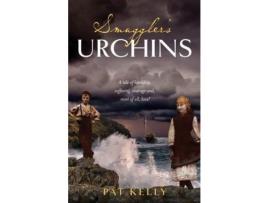 Livro Smugglers Urchins: A Tale Of Hardship, Suffering, Courage And Most Of All, Love! de Pat Kelly ( Inglês )