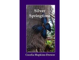 Livro Silver Springtime de Cecelia Hopkins-Drewer ( Inglês )