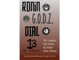 Livro Ronin G.O.D.Z. Dial 13 de Justin Thomas ( Inglês )