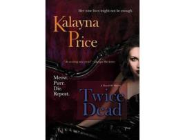 Livro Twice Dead de Kalayna Price ( Inglês )
