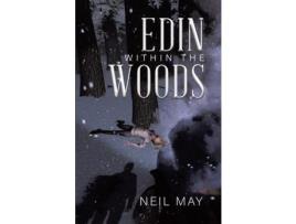 Livro Edin Within The Woods de Neil May ( Inglês )