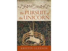 Livro The Pursuit Of The Unicorn de Kristin Gleeson ( Inglês )