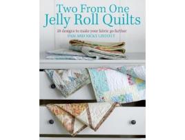 Livro two from one jelly roll quilts de pam and nicky lintott (inglês)