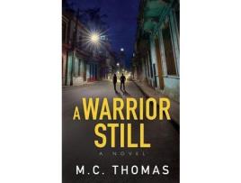 Livro A Warrior Still de M.C. Thomas ( Inglês )