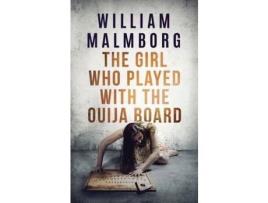 Livro The Girl Who Played With The Ouija Board de William Malmborg ( Inglês )