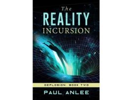 Livro The Reality Incursion de Paul Anlee ( Inglês )