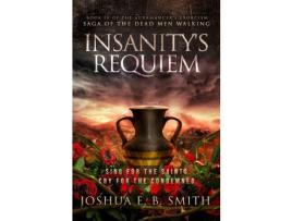 Livro Insanity'S Requiem: A Grimdark Fantasy Horror Novel (The Auramancer'S Exorcism Book 4) de Joshua Smith ( Inglês )