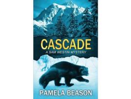Livro Cascade: A Wilderness Suspense Novel de Pamela Beason ( Inglês )