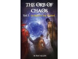 Livro The Orb Of Chaos :  Vol. 1 No Rest For The Wicked de M. Allen ( Inglês )