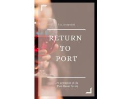 Livro Return To Port de T.S. Dawson ( Inglês )