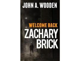 Livro Welcome Back Zachary Brick de John A Wooden ( Inglês )