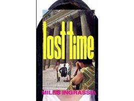 Livro Lost Time de Miles Ingrassia ( Inglês )