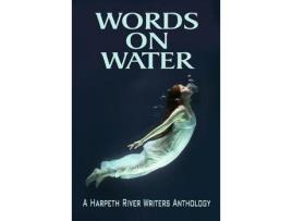 Livro Words On Water de Harpeth River Writers ( Inglês )