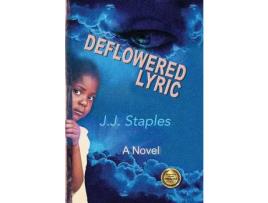 Livro Deflowered Lyric: Save Our Children de J.J. Staples ( Inglês )