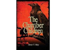 Livro The Chamber Children de James T. Riley ( Inglês )