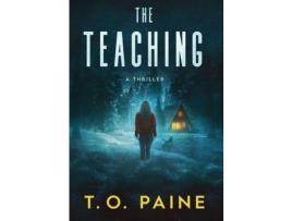 Livro The Teaching: A Thrilling Suspense Novel de T. O. Paine ( Inglês )