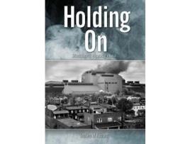 Livro Holding On: Stories Of Furnass de Richard Bruce Snodgrass ( Inglês )