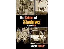 Livro The Colour Of Shadows de Gawain Barker ( Inglês )