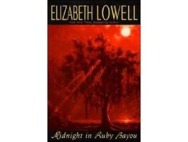 Livro Midnight In Ruby Bayou de Elizabeth Lowell ( Inglês )