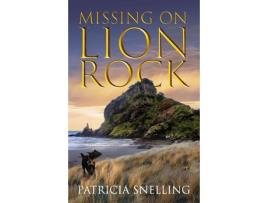 Livro Missing On Lion Rock de Patricia Snelling ( Inglês )