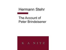 Livro The Account Of Peter Brindeisener de Hermann Stehr ( Inglês )