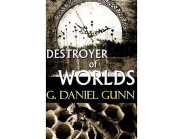 Livro Destroyer Of Worlds de G Daniel Gunn ( Inglês )