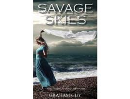 Livro Savage Skies de Graham Guy ( Inglês )