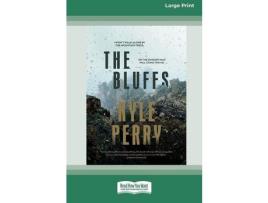 Livro The Bluffs [Standard Large Print 16 Pt Edition] de Kyle Perry ( Inglês )