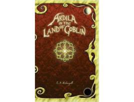 Livro Ardila In The Land Of Goblin de C. K. Niebergall ( Inglês )