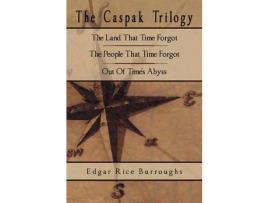 Livro The Caspak Trilogy: The Land That Time Forgot, The People That Time Forgot, Out Of Time'S Abyss de Edgar Rice Burroughs ( Inglês )