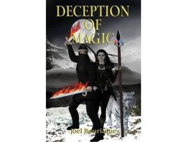 Livro Deception Of Magic de Joel Edward Bouriaque ( Inglês )