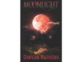 Livro Moonlight de Damean Mathews ( Inglês )