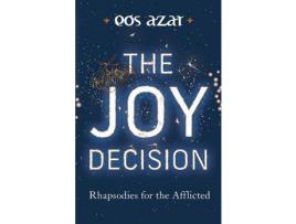 Livro The Joy Decision: Rhapsodies For The Afflicted de Eos Azar ( Inglês )