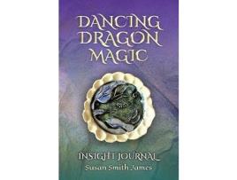 Livro Dancing Dragon Magic: Insight Journal de Susan Smith James ( Inglês )