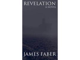 Livro Revelation: A Novel de James Faber ( Inglês )