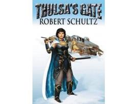 Livro Thulsa'S Gate de Robert James Schultz ( Inglês )