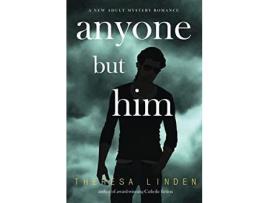 Livro Anyone But Him de Theresa Linden ( Inglês )