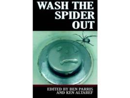 Livro Wash The Spider Out: Drastic Measures Volume Two de Ben Parris ( Inglês )