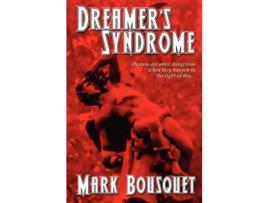 Livro Dreamer'S Syndrome de Mark Bousquet ( Inglês )