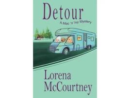 Livro Detour (The Mac 'N' Ivy Mystery, Book #2) de Lorena McCourtney ( Inglês )
