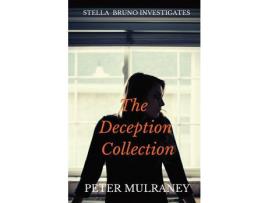 Livro The Deception Collection: Stella Bruno Investigates de Peter Mulraney ( Inglês )