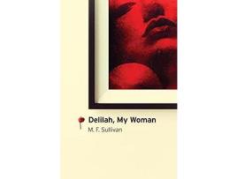 Livro Delilah, My Woman de M. F. Sullivan ( Inglês )