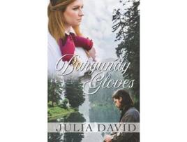 Livro Burgundy Gloves de Julia A David ( Inglês )