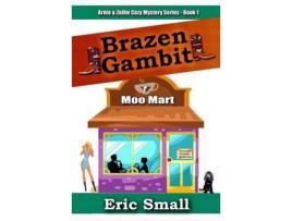 Livro Brazen Gambit de Eric Small ( Inglês )