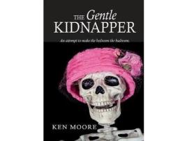 Livro The Gentle Kidnapper de Ken Moore ( Inglês )