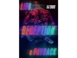 Livro Lies, Deception &Amp; Payback de Ka'Shus ( Inglês )