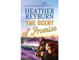 Livro The Scent Of Promise de Heather Reyburn ( Inglês )
