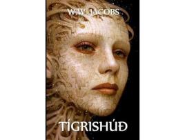 Livro Tígrishúð: A Tiger'S Skin, Icelandic Edition de W. W. Jacobs ( Inglês )