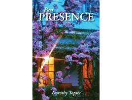 Livro Past Presence de Dorothy Topfer ( Inglês )
