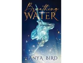 Livro Breathing Water de Tanya Bird ( Inglês )